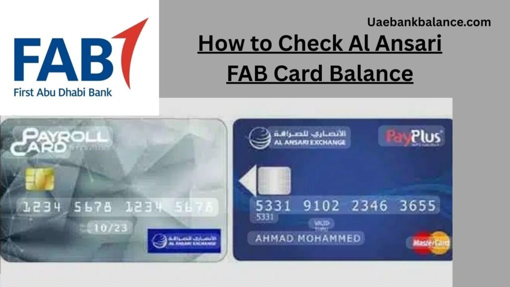 Al Ansari FAB Card Balance Check – Easy UAE Guide 2 Al Ansari FAB Card Balance Check