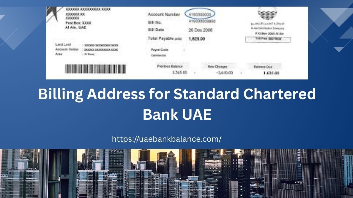 Billing Address for Standard Chartered Bank UAE: A Comprehensive Guide 1 Customer using the Standard Chartered Bank UAE mobile app to update billing address."