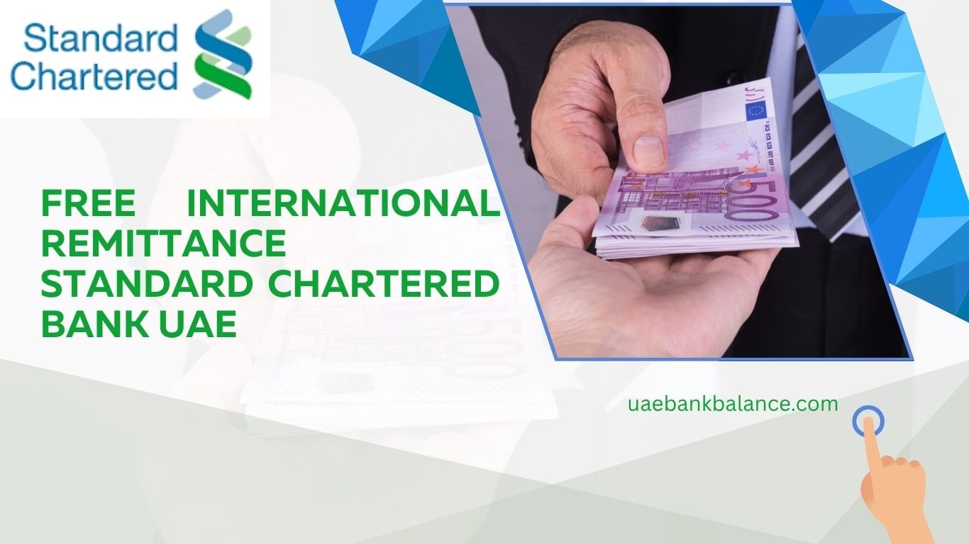 free international remittance standard chartered bank uae​