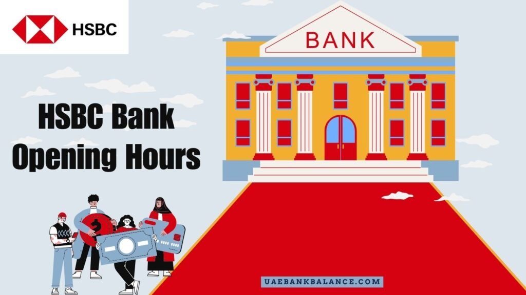 HSBC Bank Opening Hours