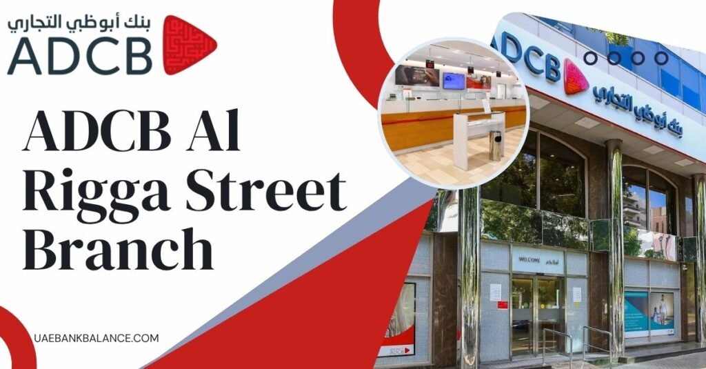 ADCB Al Rigga Street Branch