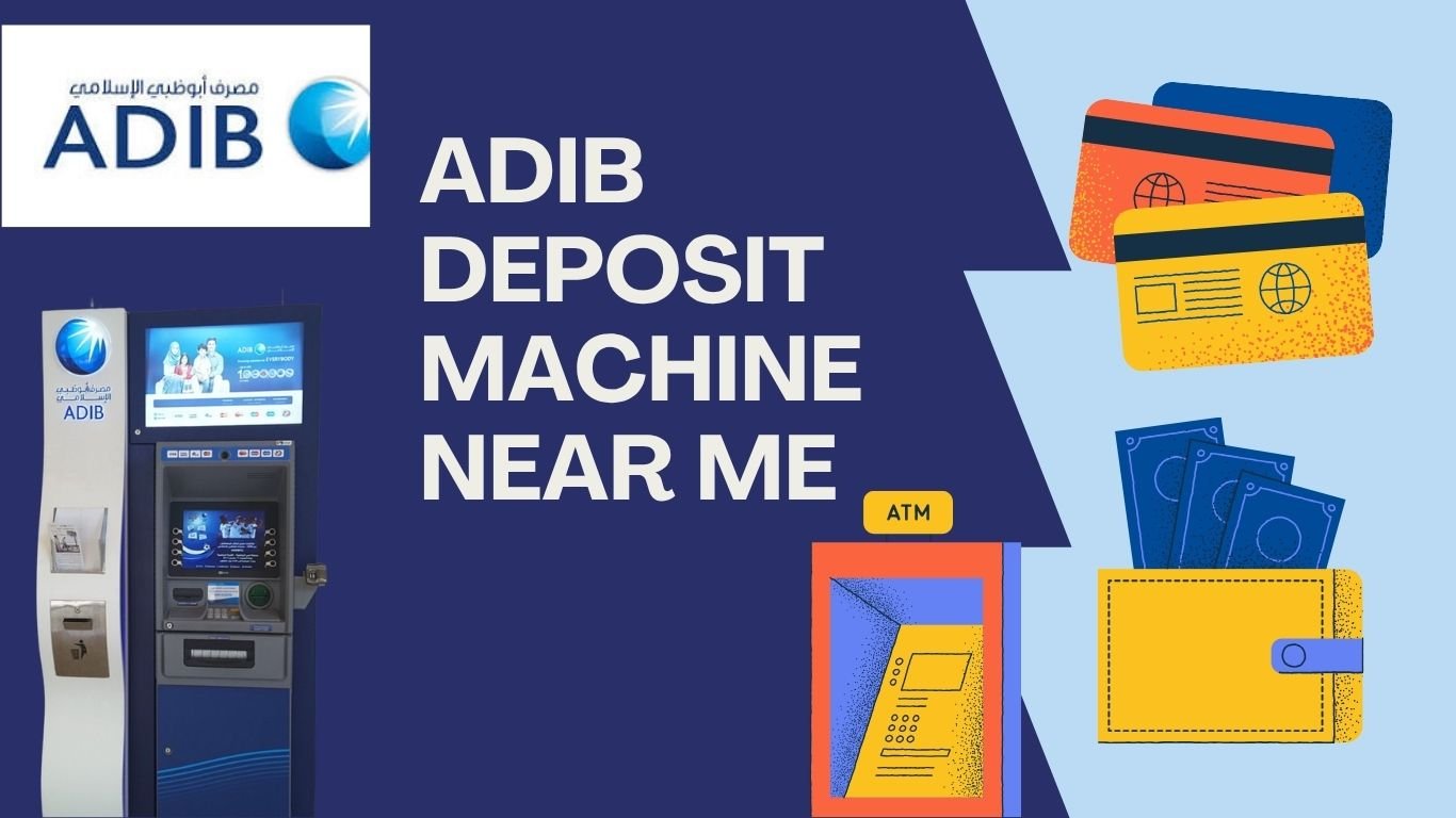 ADIB Deposit Machine Near Me