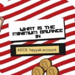 ADCB Hayyak Account Minimum Balance