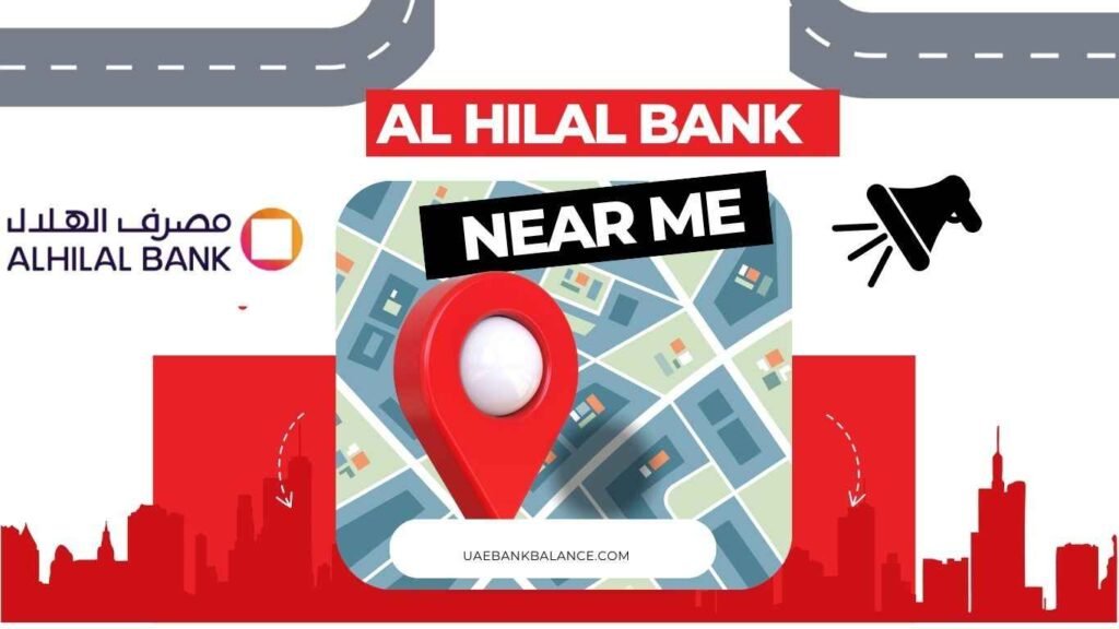 Al Hilal Bank Branches UAE 1 Al Hilal Bank Branches
