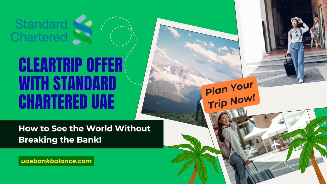Cleartrip Offer with Standard Chartered UAE: Unlock Exclusive Travel Discounts 1 Cleartrip Offer with Standard Chartered