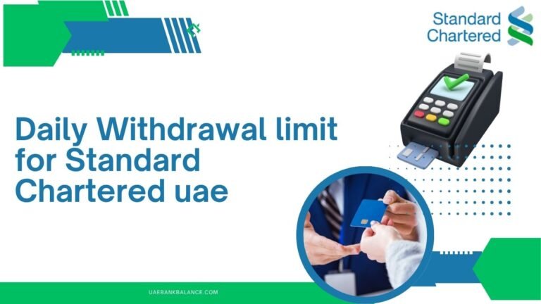 Standard Chartered UAE Daily Withdrawal Limit: Key Details 8 Standard Chartered UAE Daily Withdrawal Limit: Key Details