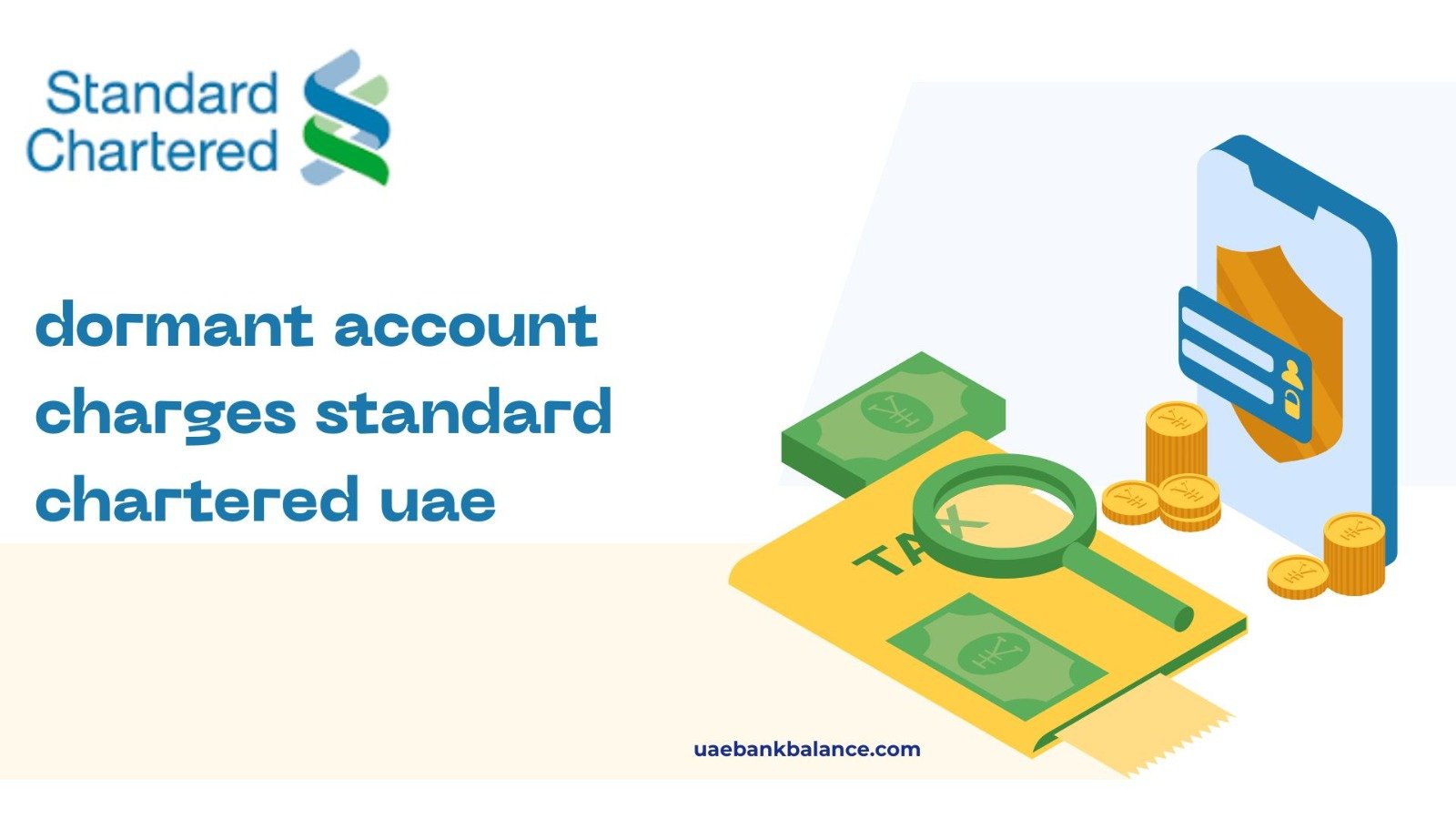 Dormant Account Charges at Standard Chartered UAE: What You Need to Know 1 Dormant Account Charges