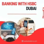 Banking with HSBC Dubai—Guide for UAE & Saudi Expats 3 HSBC Dubai banking guide for expats