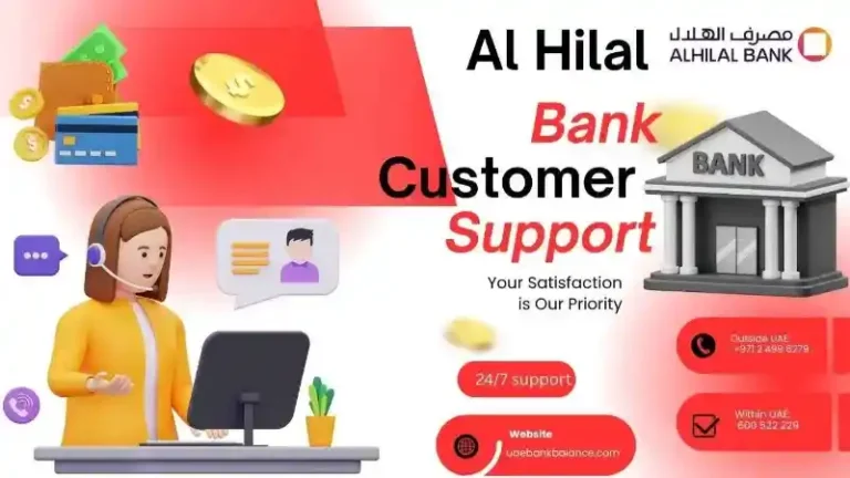 Al Hilal Bank Customer Care – 24/7 WhatsApp, Email & Toll-Free Contact Guide 4 Al Hilal Bank customer care UAE 24/7 helpline, WhatsApp and email support