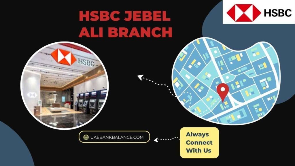 HSBC Jebel Ali Branch