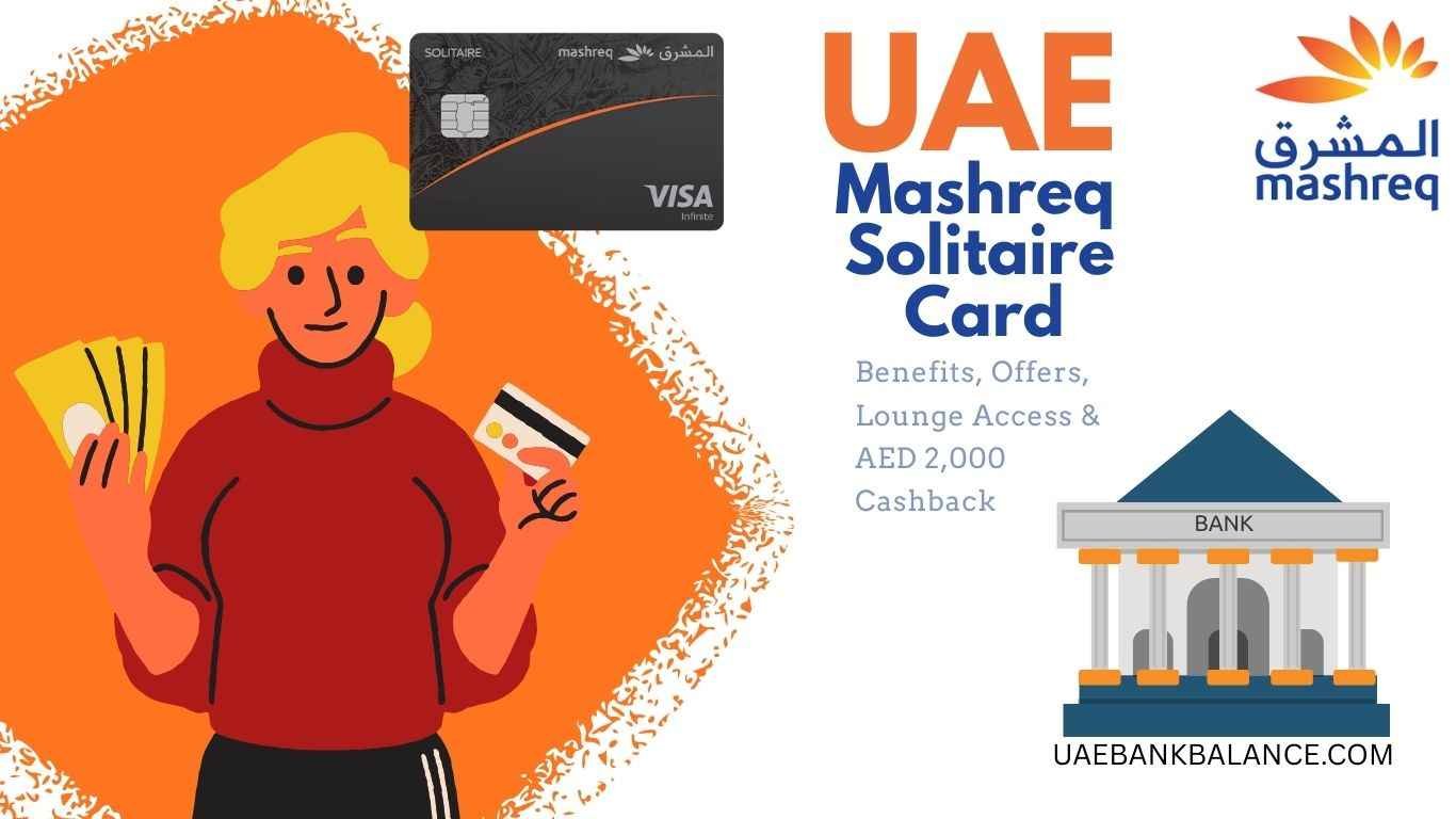 Mashreq Solitaire Card UAE – Benefits, Offers, Lounge Access & AED 2,000 Cashback 1 Mashreq Solitaire Card UAE