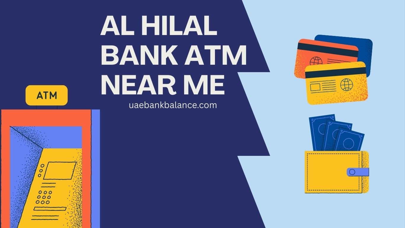 1 Al Hilal Bank ATM Near Me