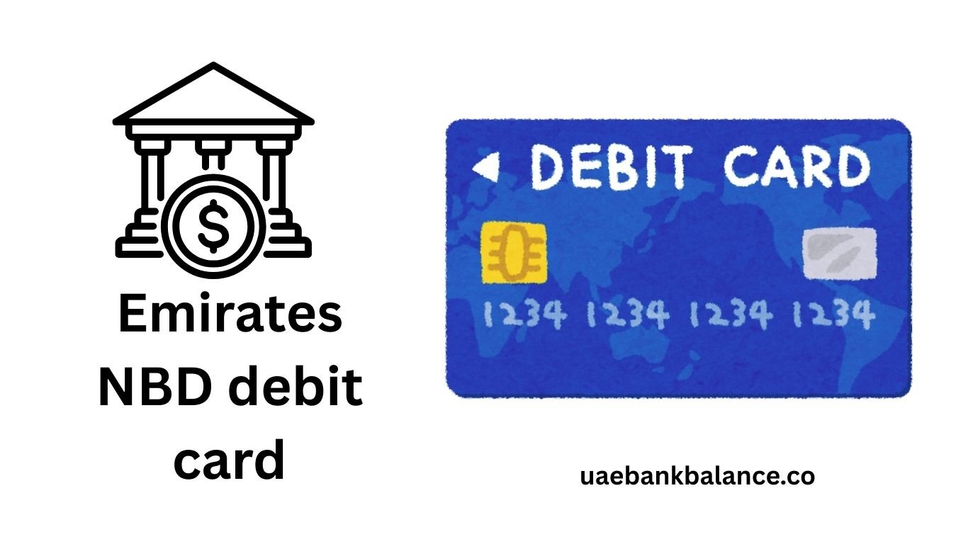 Emirates NBD Debit Card 1 Emirates NBD Debit Card